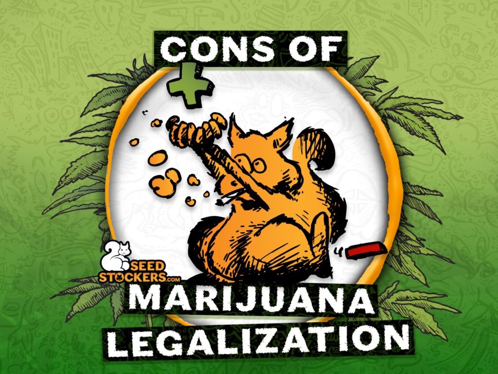 Cons of Marijuana Legalization